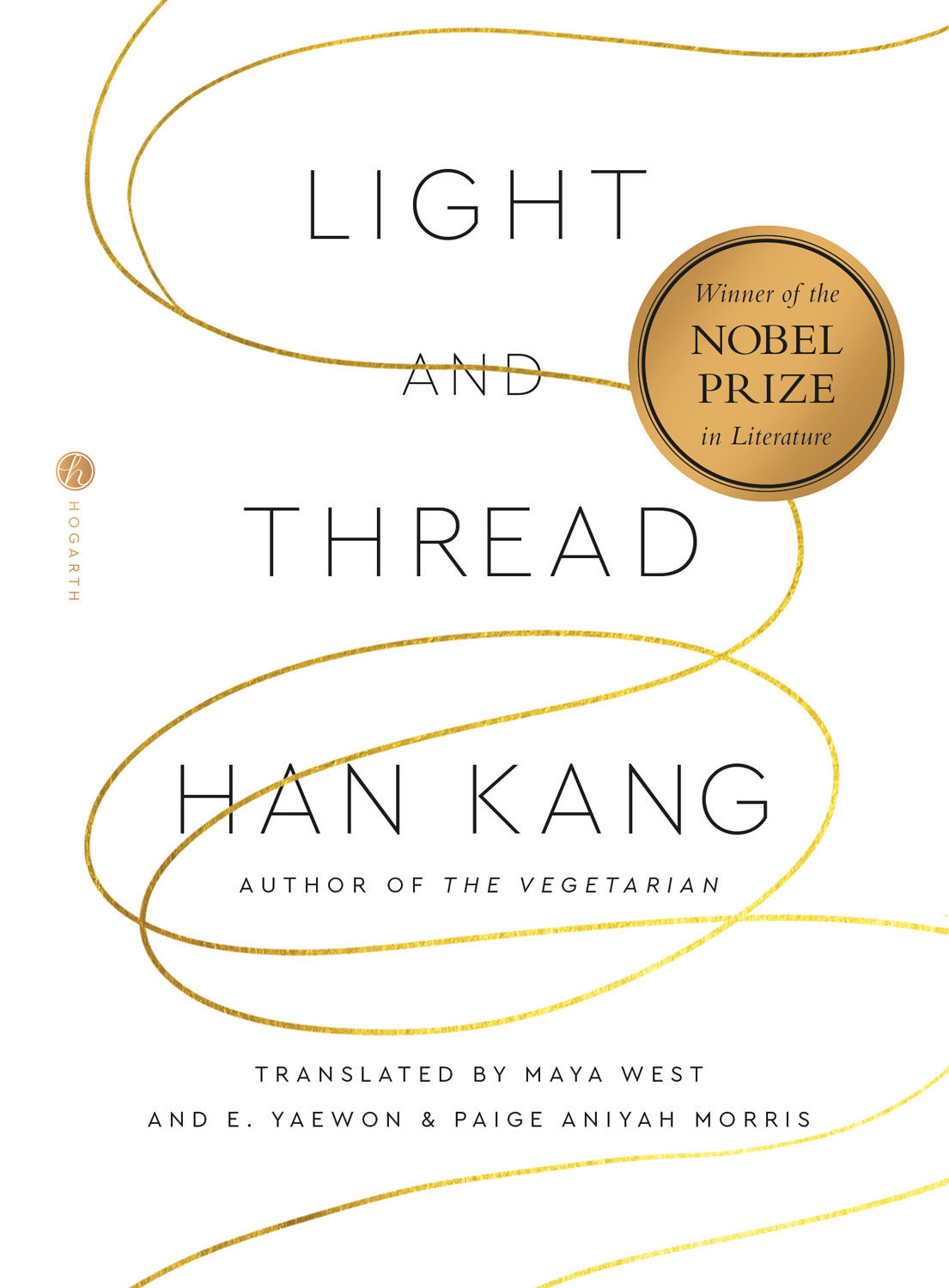 Light and Thread, by Han Kang, translated by Maya West, e. yaewon and Paige Aniyah Morris